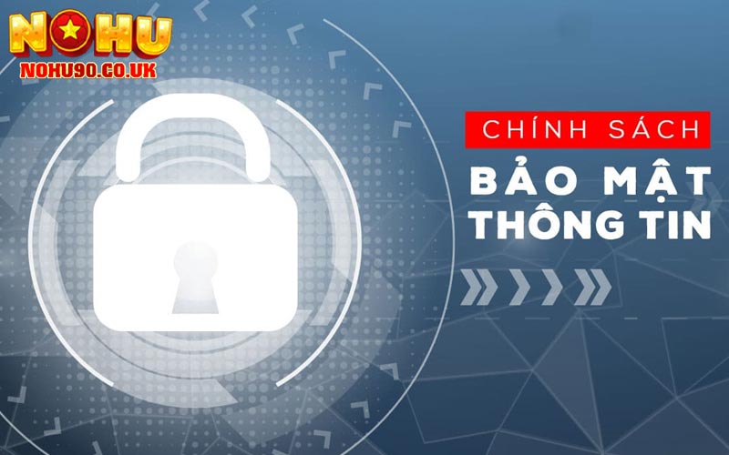 Chính sách bảo mật thông tin