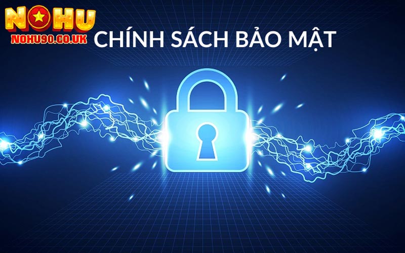 Nohu90 chịu trách nhiệm về chính sách bảo mật